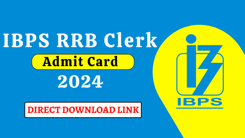 IBPS RRB CRP XIII 2024 ADMIT CARD